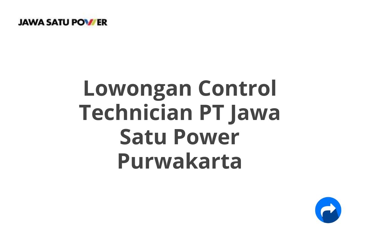 Lowongan Control Technician PT Jawa Satu Power Purwakarta