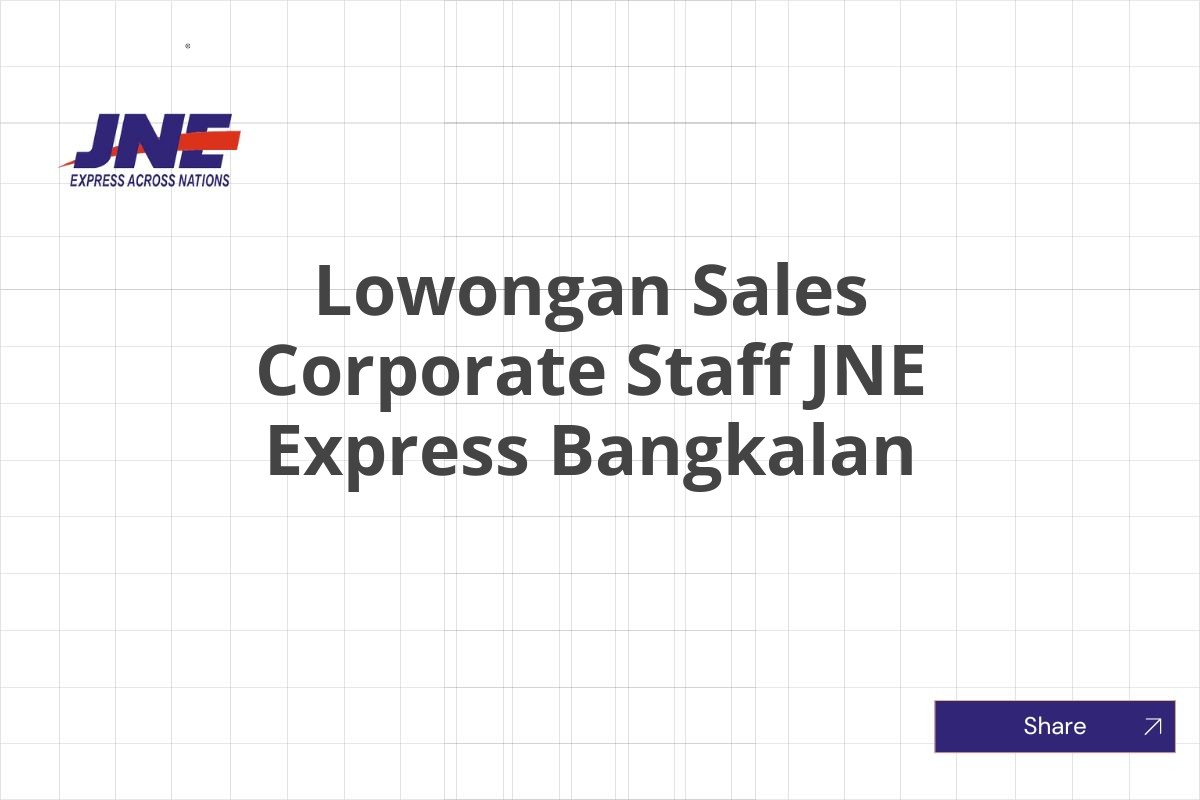 Lowongan Sales Corporate Staff JNE Express Bangkalan