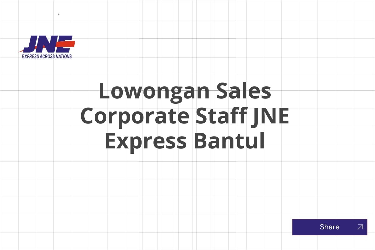 Lowongan Sales Corporate Staff JNE Express Bantul