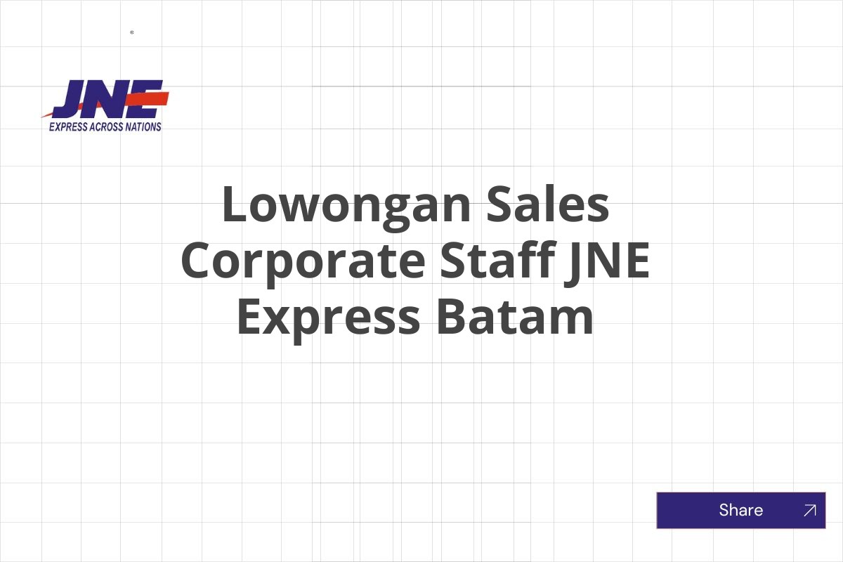 Lowongan Sales Corporate Staff JNE Express Batam