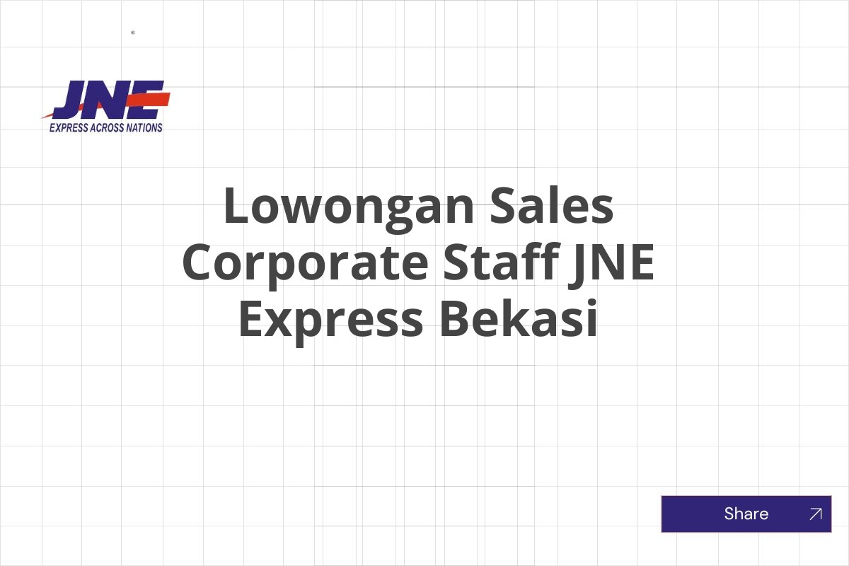 Lowongan Sales Corporate Staff JNE Express Bekasi