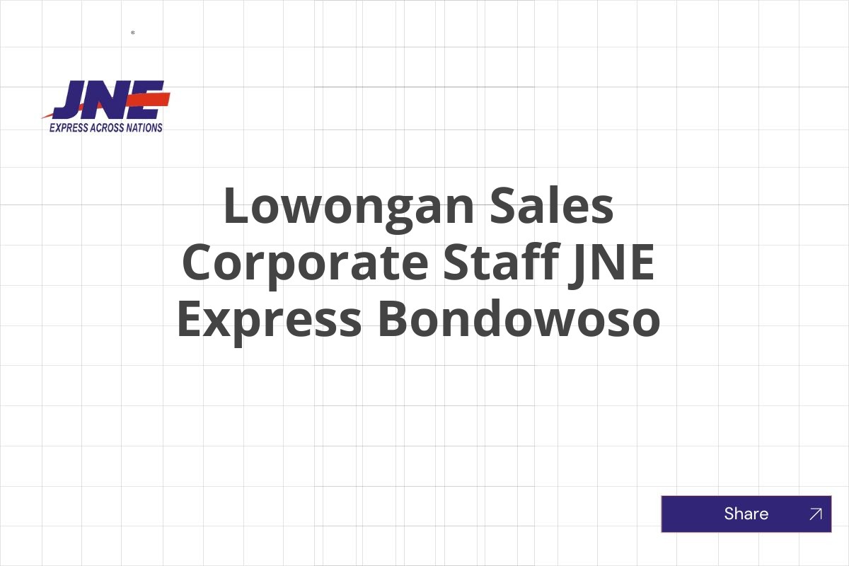 Lowongan Sales Corporate Staff JNE Express Bondowoso