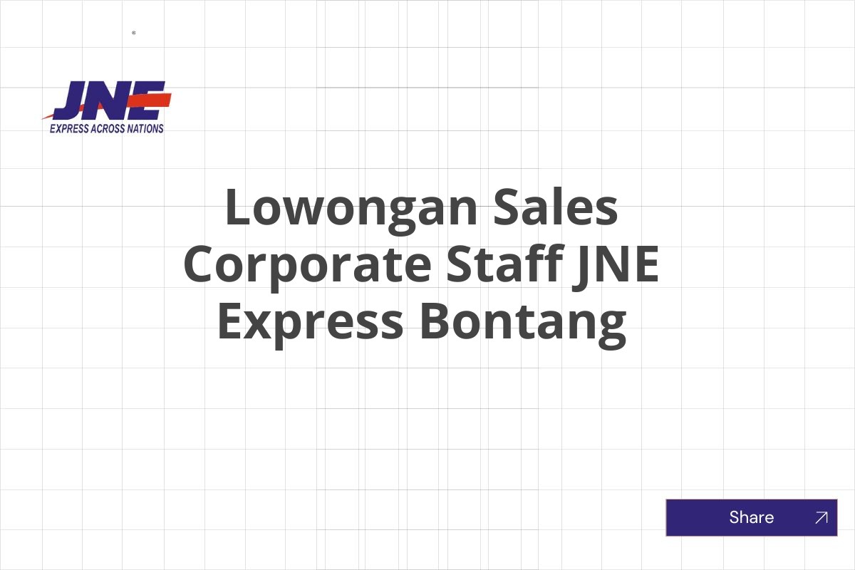 Lowongan Sales Corporate Staff JNE Express Bontang