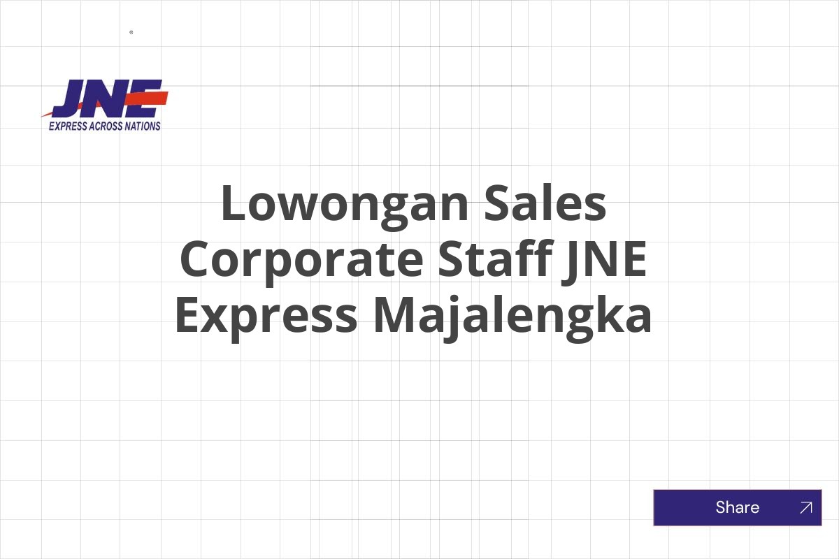 Lowongan Sales Corporate Staff JNE Express Majalengka