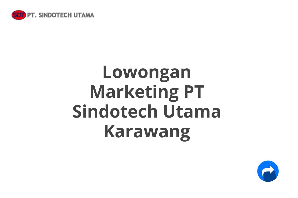 Lowongan Marketing PT Sindotech Utama Karawang