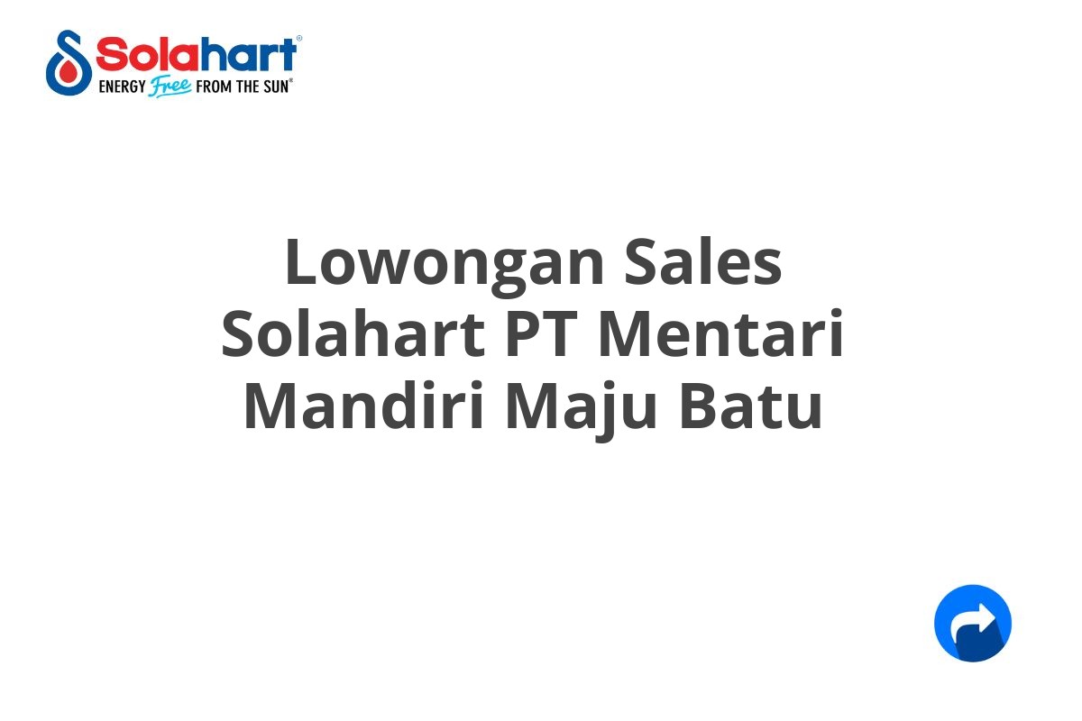 Lowongan Sales Solahart PT Mentari Mandiri Maju Batu